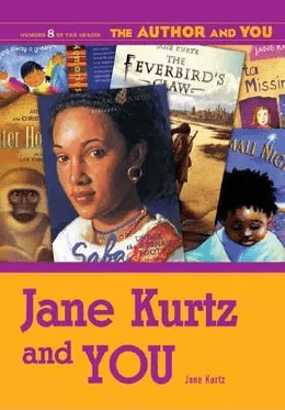 Jane Kurtz and You